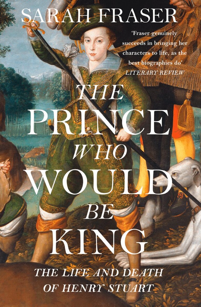 Sarah Fraser - Prince Who Would Be King, E-bok