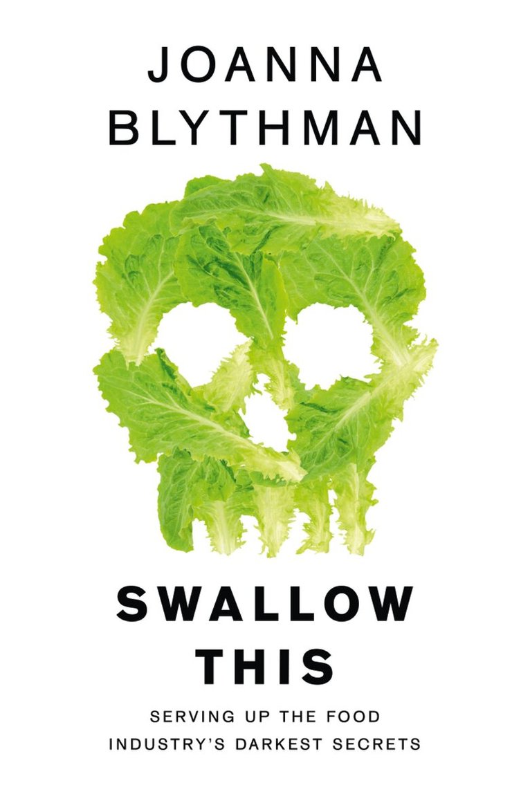 Joanna Blythman - Swallow This, E-bok