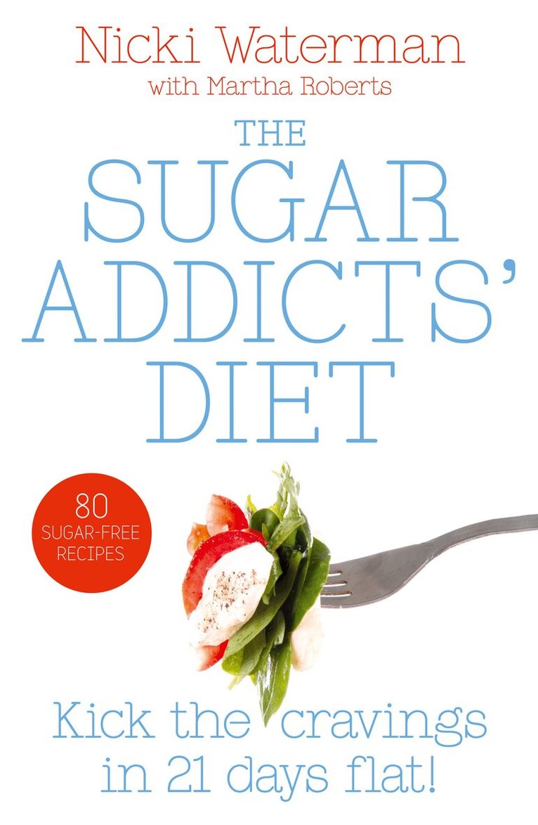 Nicki Waterman - Sugar Addicts’ Diet, E-bok