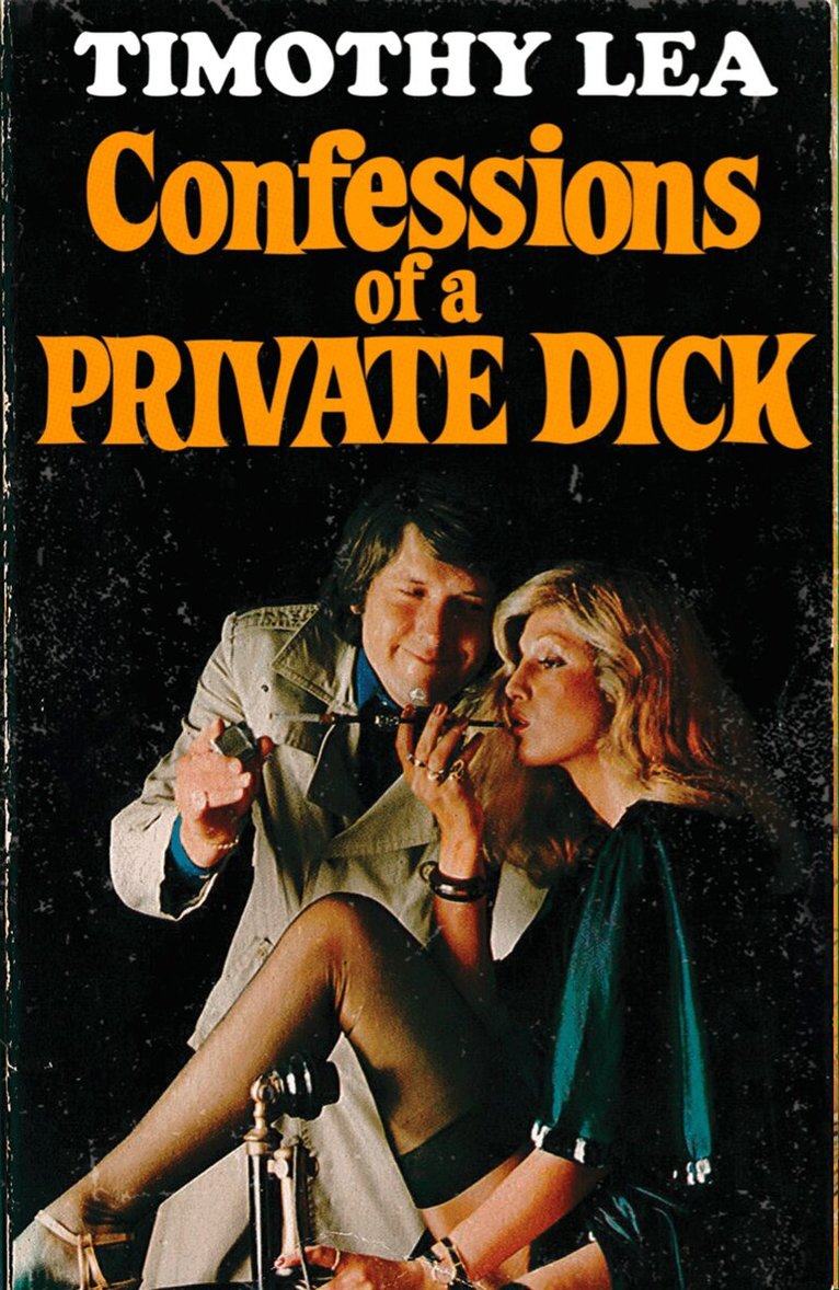 Timothy Lea - Confessions of a Private Dick, E-bok