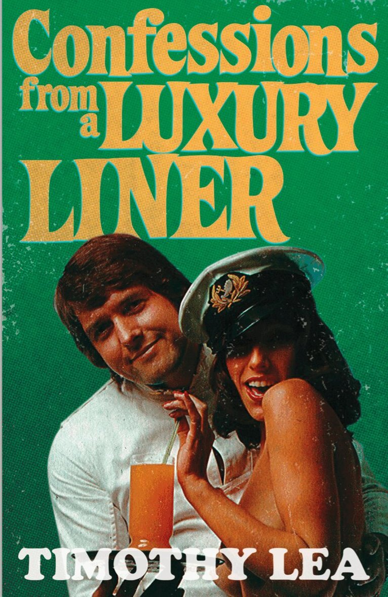 Timothy Lea - Confessions from a Luxury Liner, E-bok