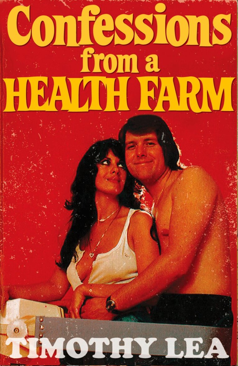 Timothy Lea - Confessions from a Health Farm, E-bok