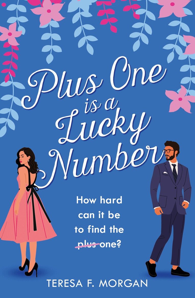 Teresa F. Morgan - Plus One is a Lucky Number, E-bok
