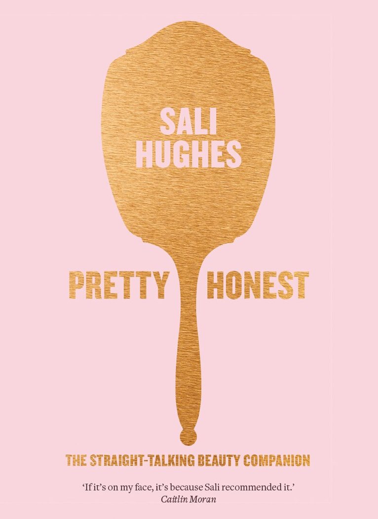 Sali Hughes - Pretty Honest, E-bok