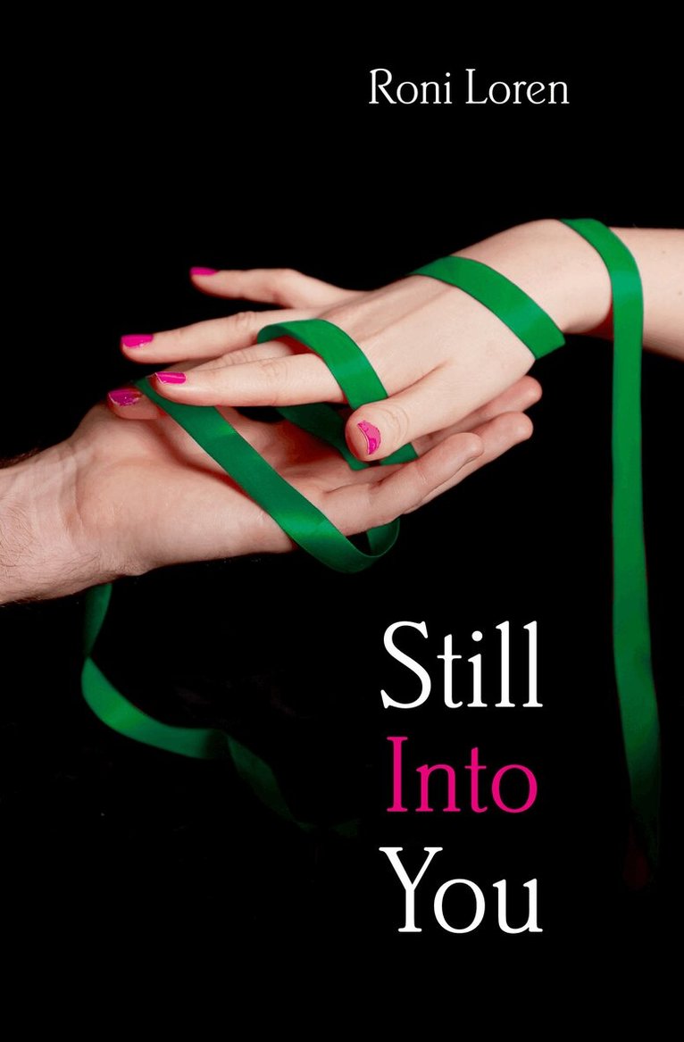Roni Loren - Still Into You (Novella), E-bok