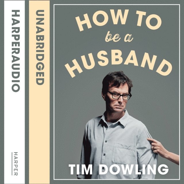 Tim Dowling - How to Be a Husband, Ljudbok