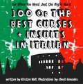 100 Of The Best Curses and Insults In Italian