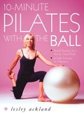 10-Minute Pilates with the Ball