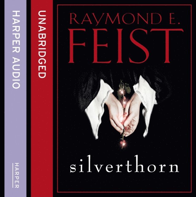 Raymond E. Feist - Silverthorn, Ljudbok