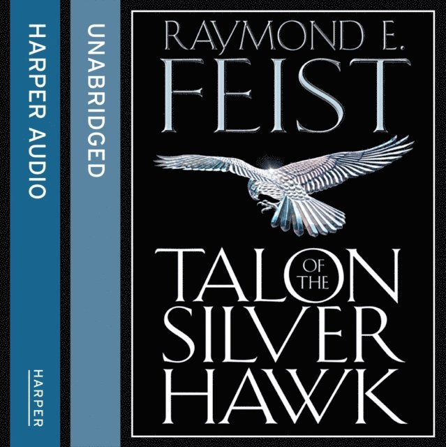 Raymond E. Feist - Talon of the Silver Hawk, Ljudbok