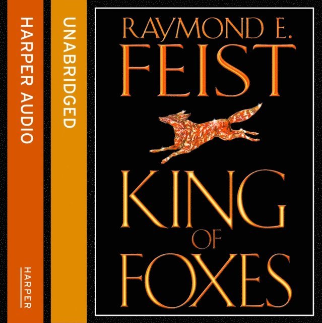 Raymond E. Feist - King of Foxes, Ljudbok
