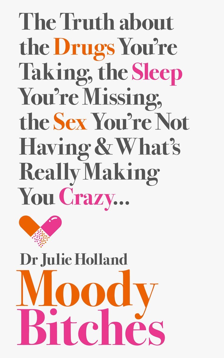 Julie Holland, MD - Moody Bitches, E-bok