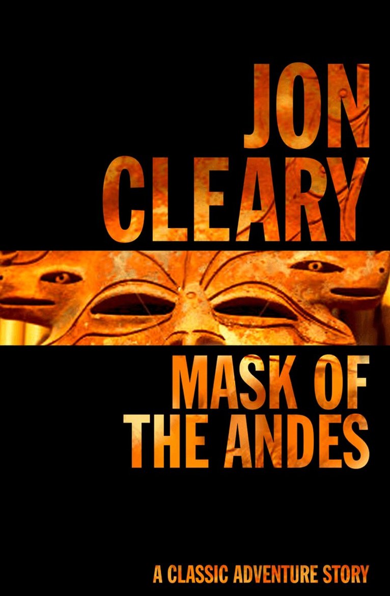 Jon Cleary - Mask of the Andes, E-bok. Tillgänglighet: Lägg i varukorg