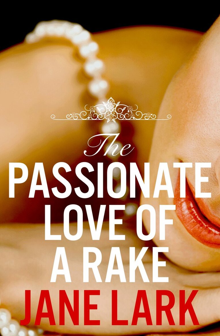 Jane Lark - Passionate Love of a Rake, E-bok. Tillgänglighet: Lägg i varukorg