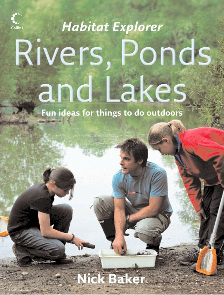 Nick Baker - Rivers, Ponds and Lakes, E-bok
