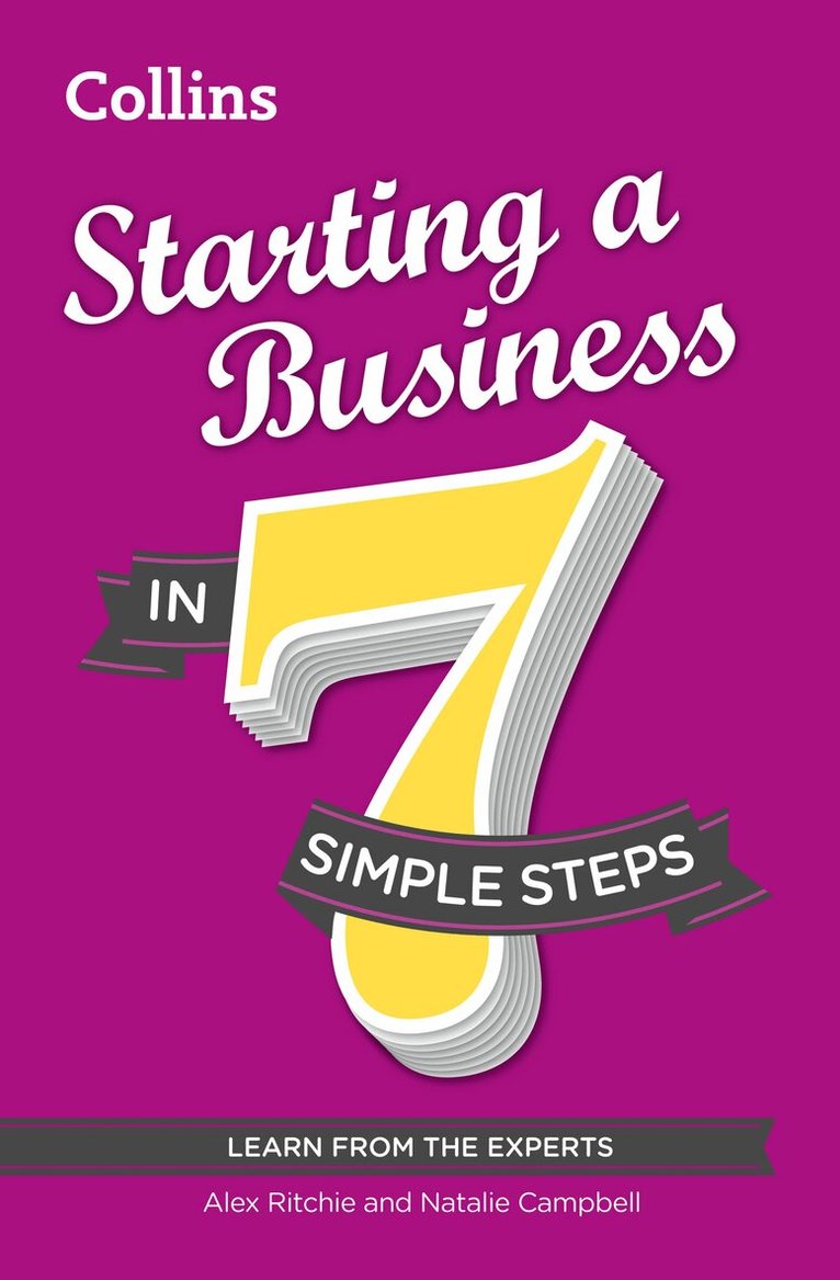 Alex Ritchie, Natalie Campbell - Starting a Business in 7 simple steps, E-bok