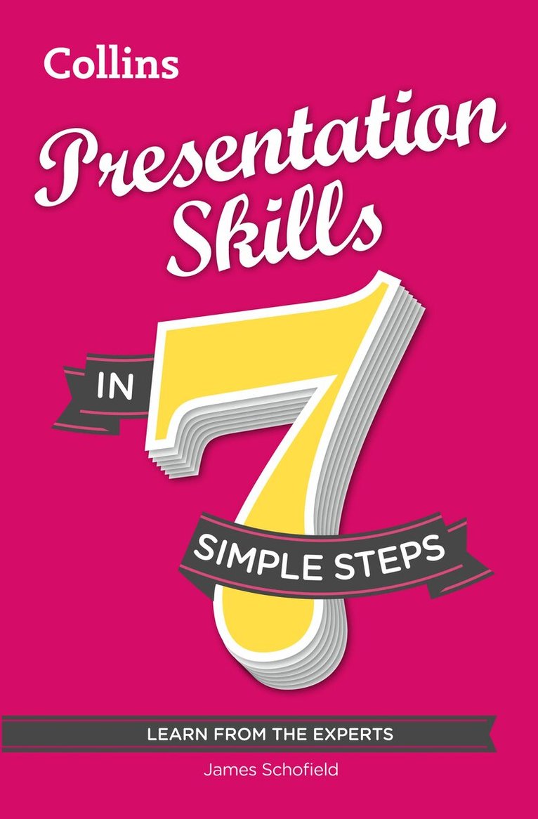 James Schofield - Presentation Skills in 7 simple steps, E-bok