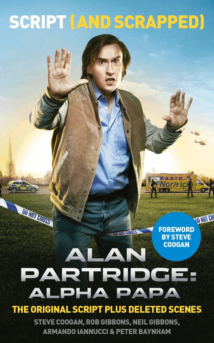 Rob Gibbons, Neil Gibbons, Armando Iannucci, Peter Baynham - Alan Partridge: Alpha Papa: Script (and Scrapped), E-bok