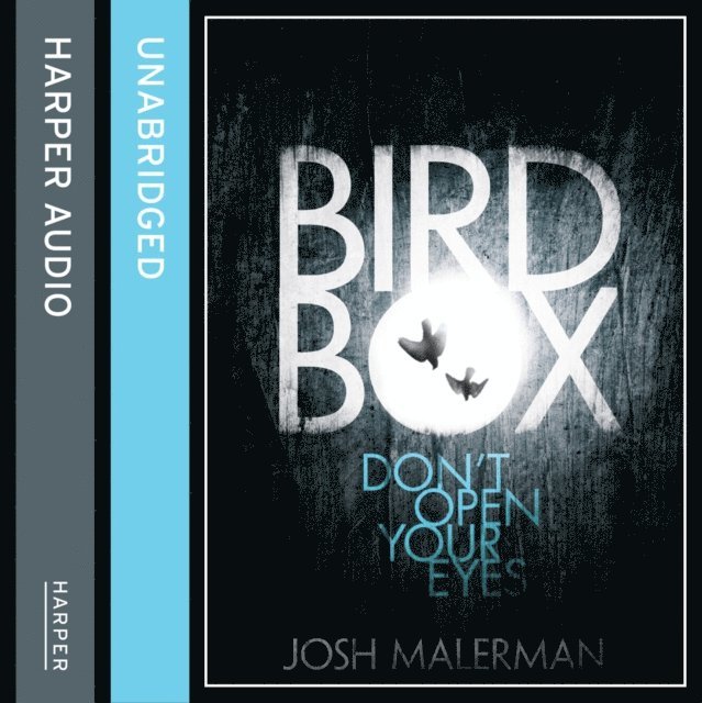 Josh Malerman - Bird Box, Ljudbok