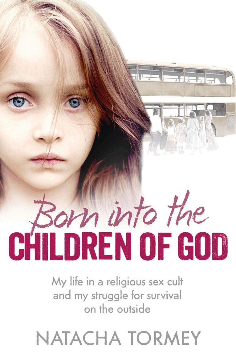 Natacha Tormey - Born into the Children of God, Häftad