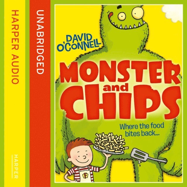 David O'Connell - Monster and Chips, Ljudbok