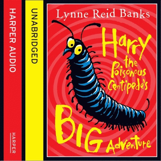 Lynne Reid Banks - Harry the Poisonous Centipede's Big Adventure, Ljudbok