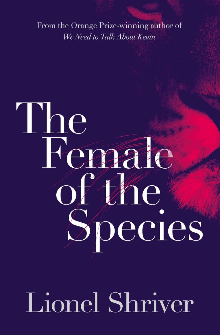 Lionel Shriver - Female of the Species, E-bok