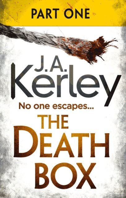 J. A. Kerley - Death Box: Part 1 of 3 (Chapters 1-12), E-bok