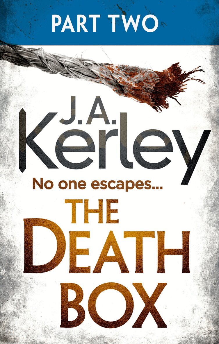 J. A. Kerley - Death Box: Part 2 of 3 (Chapters 13–27), E-bok