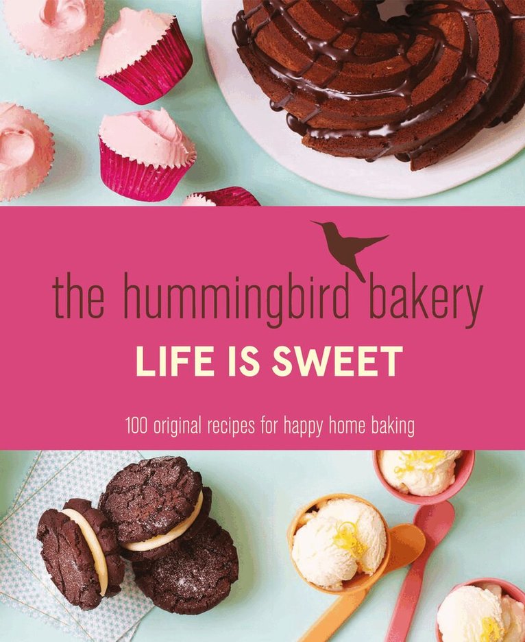Tarek Malouf - Hummingbird Bakery Life is Sweet, E-bok
