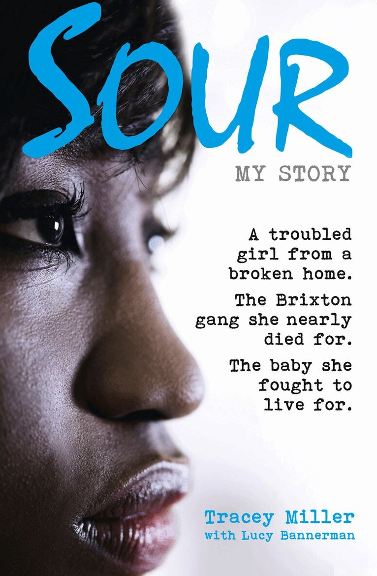 Tracey Miller, Lucy Bannerman - Sour: My Story, E-bok. Tillgänglighet: Lägg i varukorg