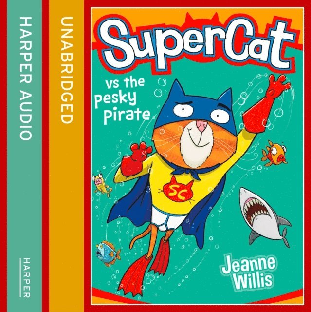 Jeanne Willis - Supercat vs the Pesky Pirate, Ljudbok