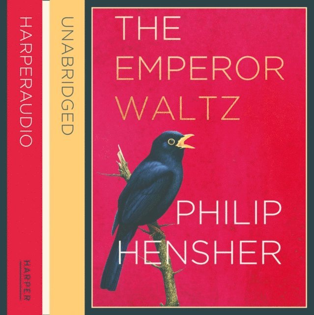 Philip Hensher - Emperor Waltz, Ljudbok