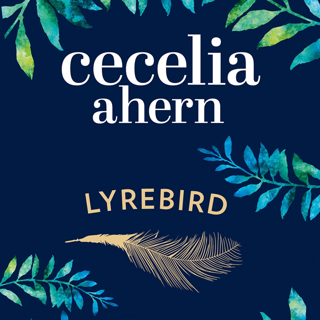 Cecelia Ahern - Lyrebird, Ljudbok