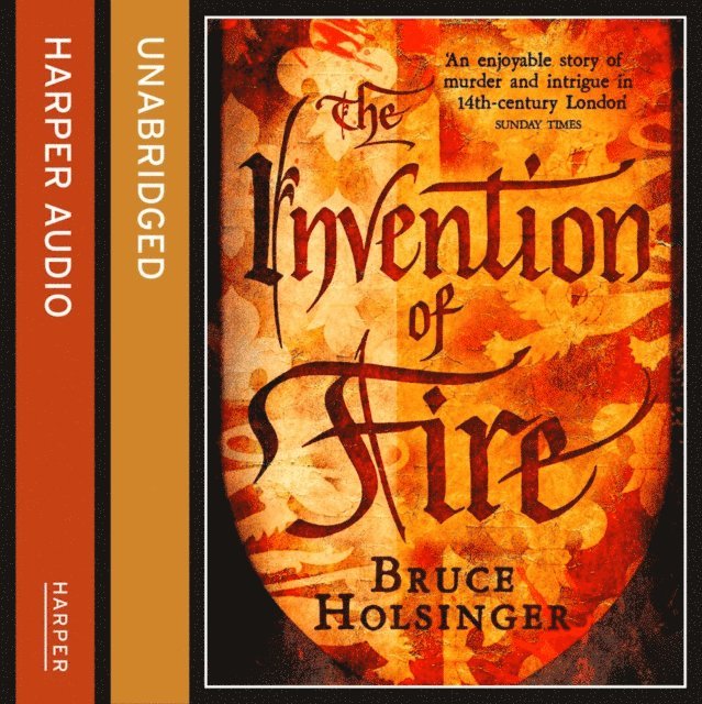 Bruce Holsinger - Invention of Fire, Ljudbok