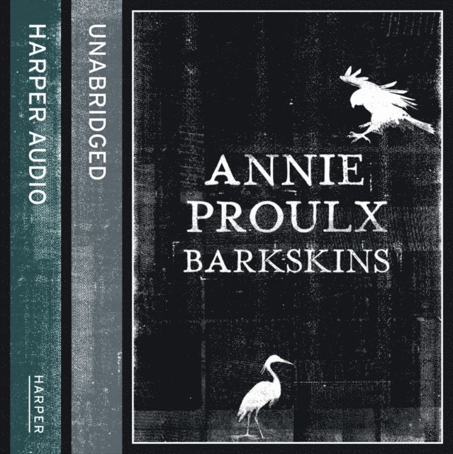 Annie Proulx - Barkskins, Ljudbok