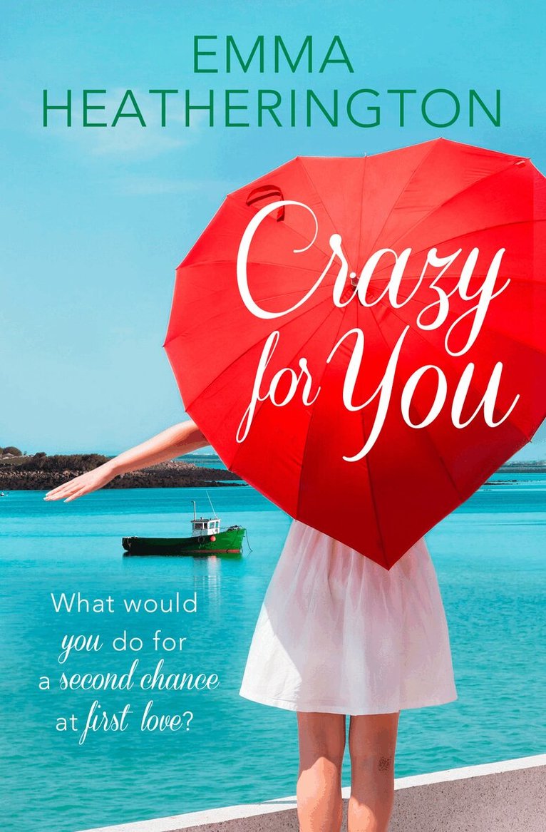Emma Heatherington - Crazy For You, E-bok