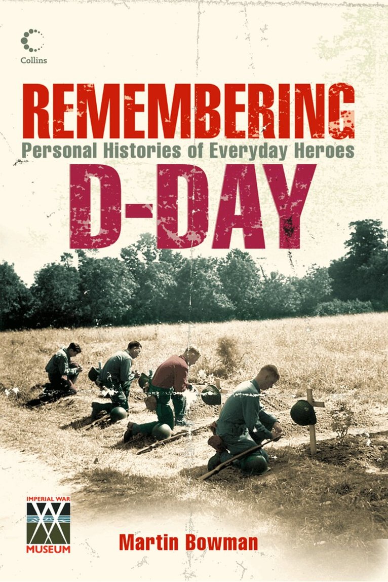 Martin Bowman - Remembering D-day, E-bok