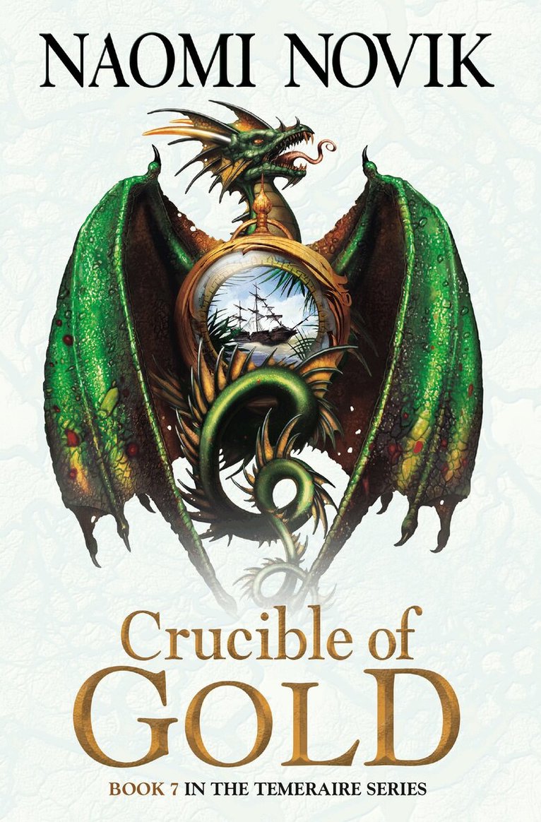 Naomi Novik - Crucible of Gold, E-bok