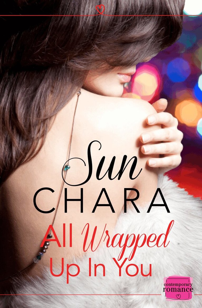 Sun Chara - All Wrapped Up in You, E-bok