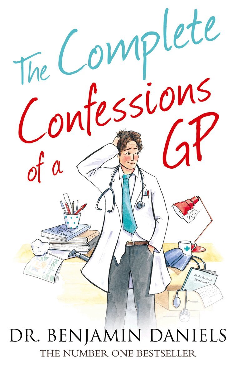 Benjamin Daniels - Complete Confessions of a GP, E-bok