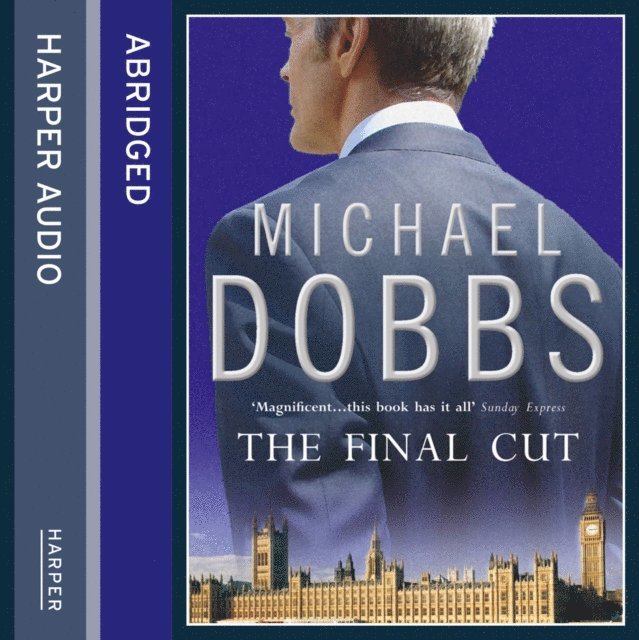 Michael Dobbs - Final Cut, Ljudbok