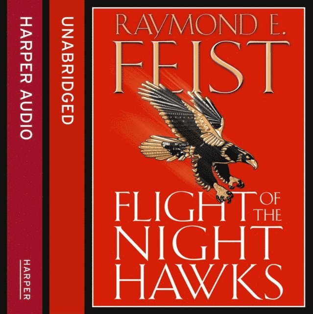 Raymond E. Feist - Flight of the Night Hawks, Ljudbok