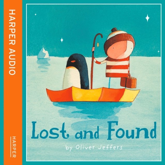 Oliver Jeffers - Lost and Found, Ljudbok