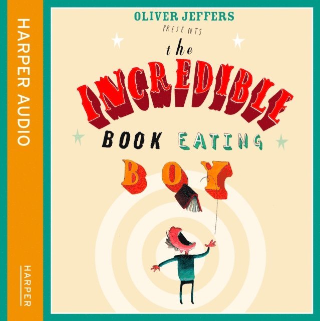Oliver Jeffers - Incredible Book Eating Boy, Ljudbok