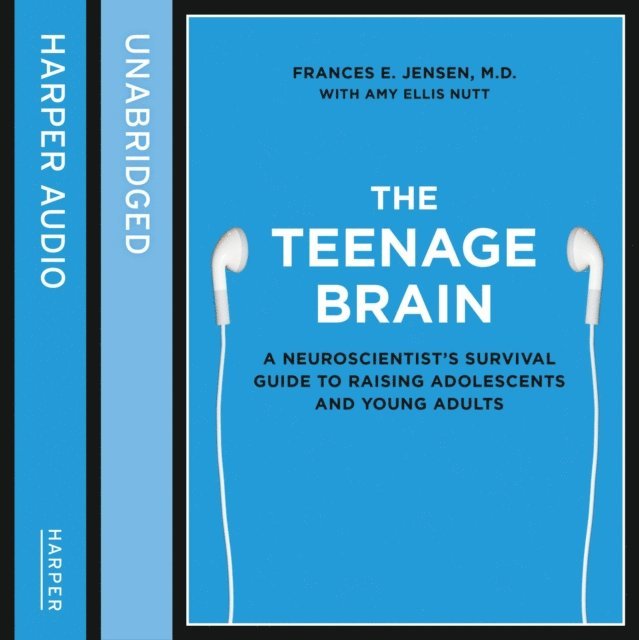 Frances E. Jensen - Teenage Brain, Ljudbok