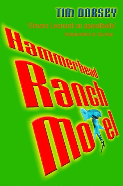 Tim Dorsey - Hammerhead Ranch Motel, E-bok