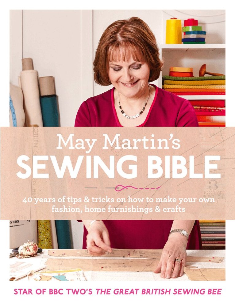 May Martin - May Martin’s Sewing Bible, E-bok