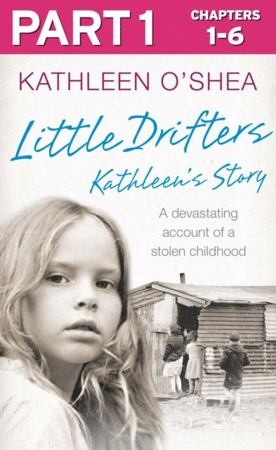 Kathleen O'Shea - Little Drifters: Part 1 of 4, E-bok