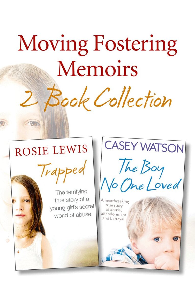 Casey Watson, Rosie Lewis - Moving Fostering Memoirs 2-Book Collection, E-bok